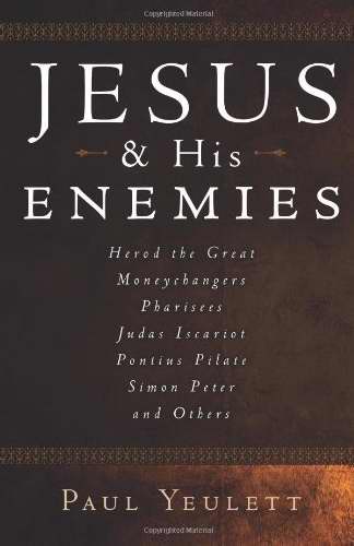 Jesus And His Enemies