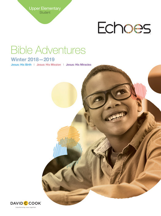 Echoes Winter 2018-2019: Upper Elementary Bible Adventures (#5052)