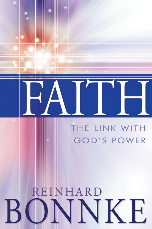 Faith The Link With Gods Power