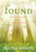 Found: A Story Of Questions Grace & Everyday Prayer