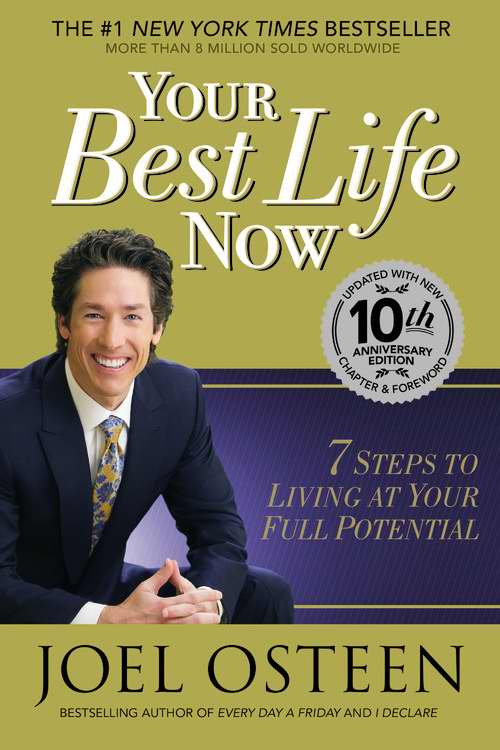 Your Best Life Now (10th Anniversary)