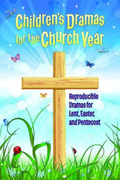 Children's Dramas For The Church Year/Easter