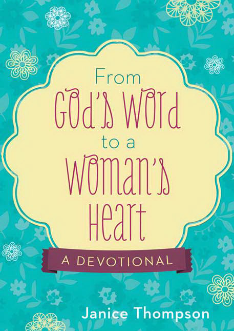 From God's Word To A Woman's Heart