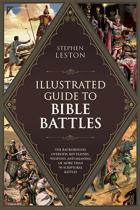 Illustrated Guide To Bible Battles