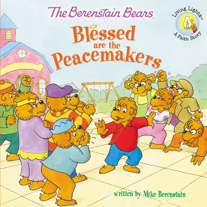 Berenstain Bears: Blessed Are The Peacemakers (Living Lights)