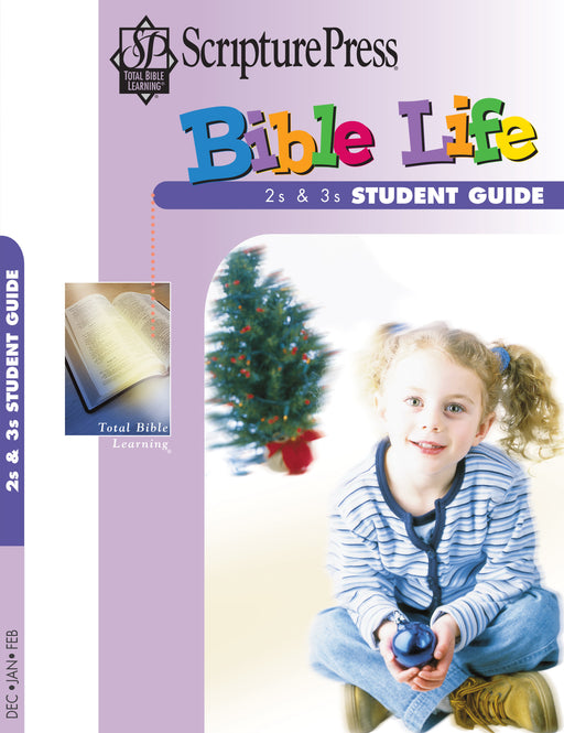 Scripture Press Winter 2018-2019: 2s & 3s Bible Life Student Guide (#4012)
