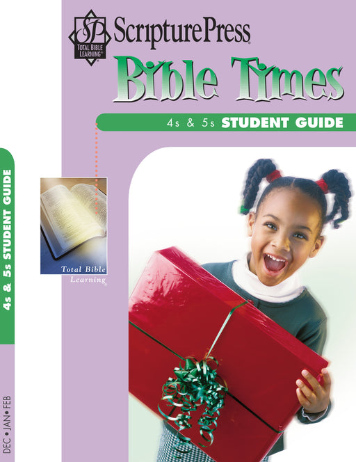 Scripture Press Winter 2018-2019: 4s & 5s Bible Times (Student Guide) (#4022)
