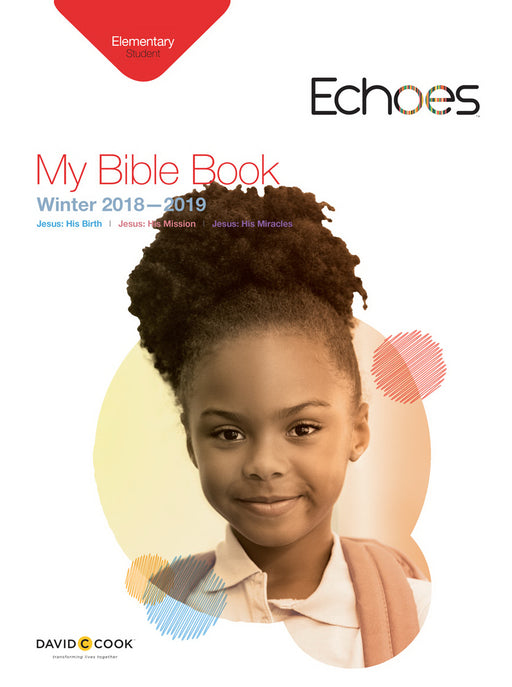 Echoes Winter 2018-2019: Elementary My Bible Book (Student Book) (#5032)