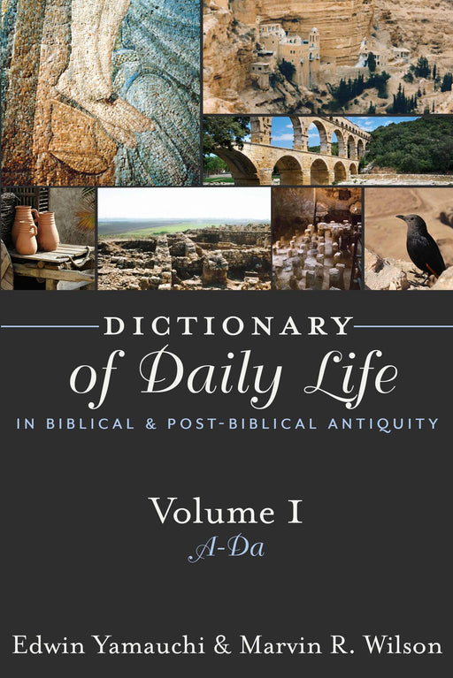 Dictionary Of Daily Life In Biblical And Post-Biblical Antiquity V1 (A-Da)