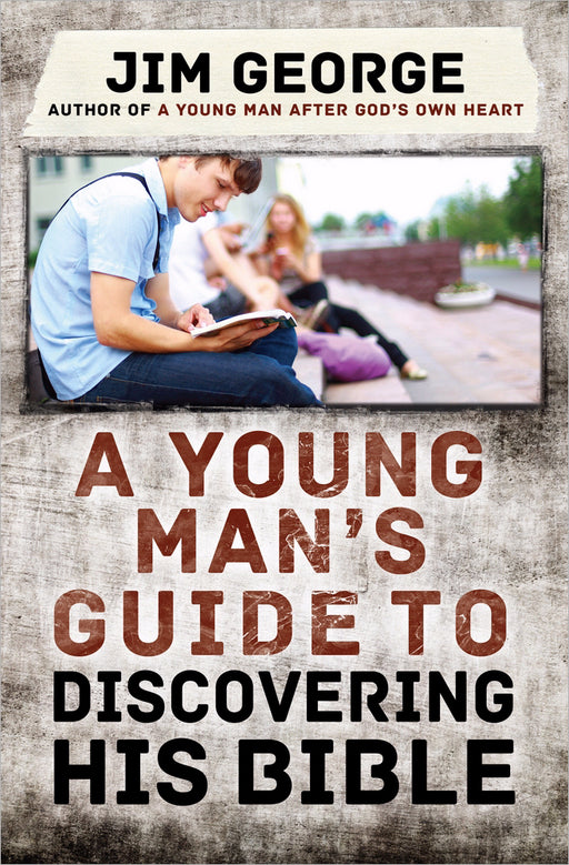 Young Man's Guide To Discovering His Bible