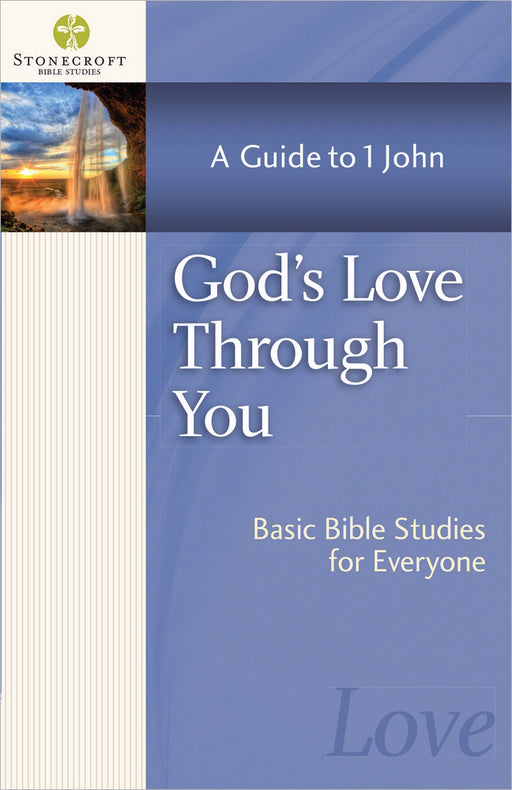 God's Love Through You (Stonecroft Bible Studies)