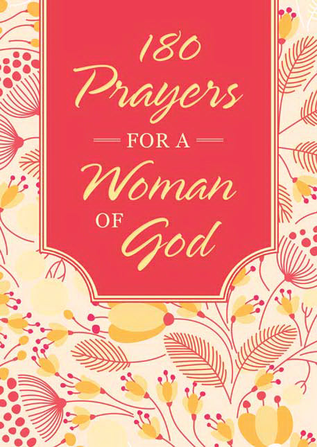 180 Prayers For A Woman Of God