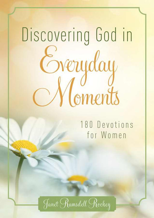 Discovering God In Everyday Moments