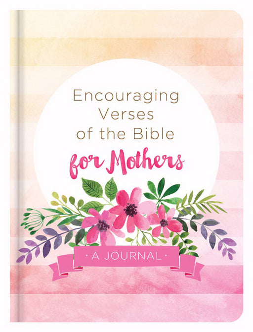 Encouraging Verses Of The Bible For Mothers