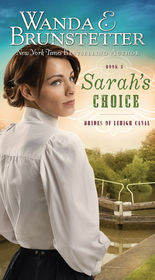 Sarah's Choice (Brides Of Lehigh Canal V3)