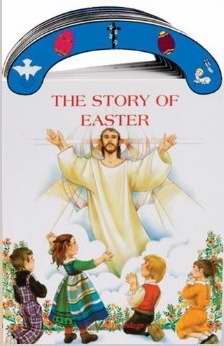 The Story Of Easter (St. Joseph Carry-Me-Along Board Book)
