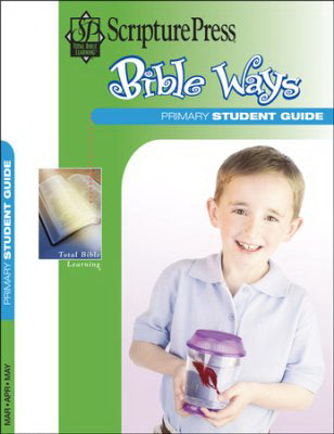 Scripture Press Spring 2019: Primary Bible Ways (Student Book) (#4032)