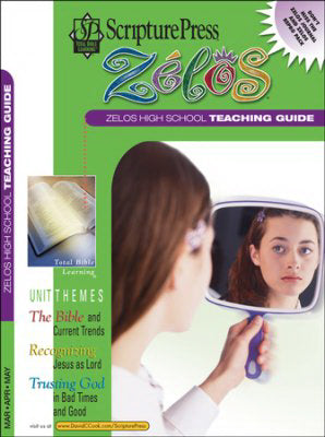 Scripture Press Spring 2019: High School Zelos Teaching Guide (#4070)