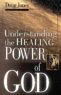 Understanding The Healing Power Of God