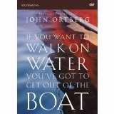 DVD-If You Want To Walk On Water, Youve Got To Get Out: A DVD Study