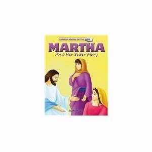 Martha And Her Sister Mary (Famous People Of The Bible)