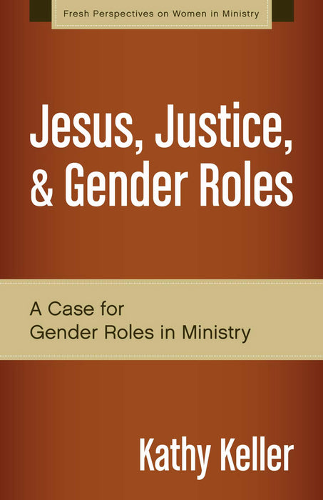 Jesus, Justice, And Gender Role