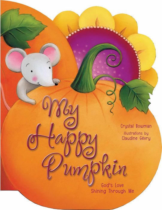 My Happy Pumpkin: Gods Love Shining Through Me