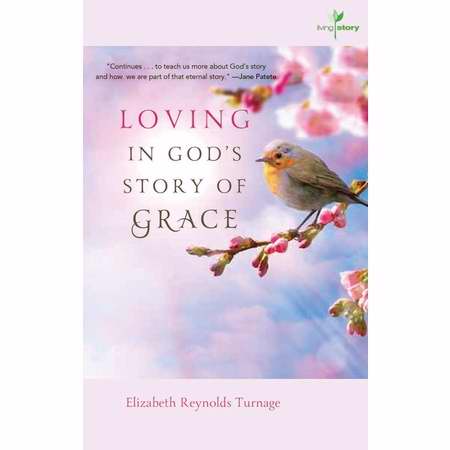 Loving In Gods Story Of Grace