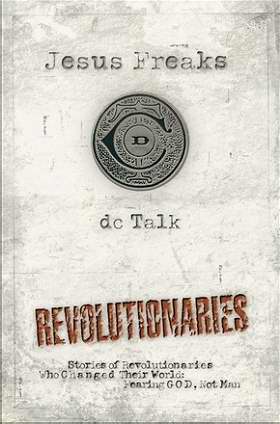 Jesus Freaks: Revolutionaries (New)