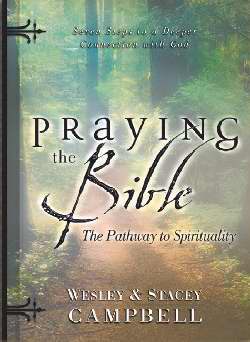 Praying The Bible: The Pathway To Spirituality