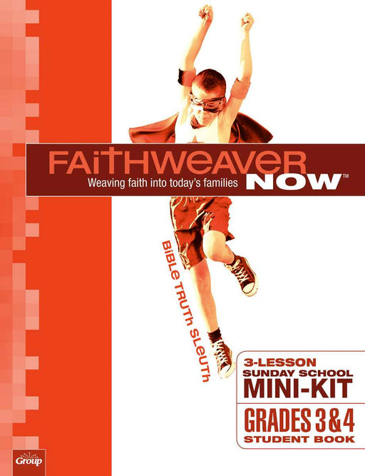 Faithweaver Now Mini-Kit: Grades 3 & 4 Student Book (Pack of 10) (Pkg-10)