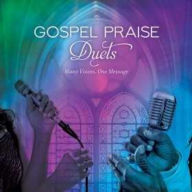 Audio CD-Gospel Praise Duets: Many Voices, One Message