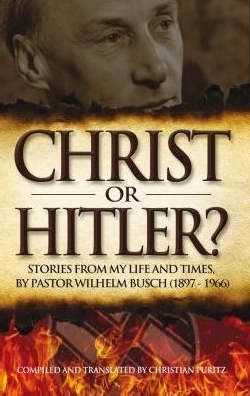 Christ Or Hitler? Stories Of My Life And Times