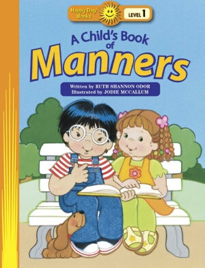 Childs Book Of Manners (Happy Day Books)