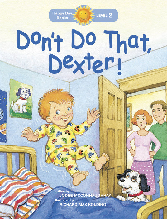 Don't Do That Dexter (Happy Day Books)