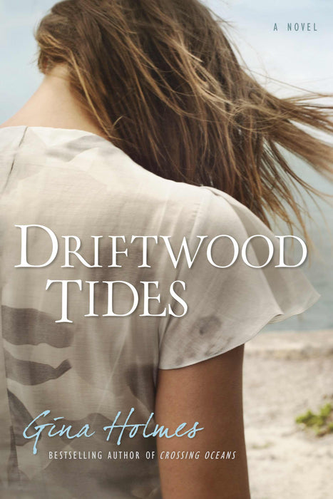 Driftwood Tides: A Novel