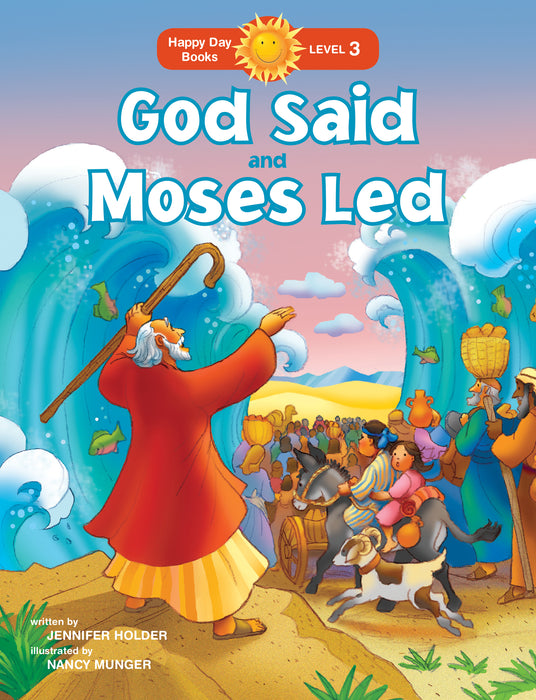 God Said And Moses Led (Happy Day Books)