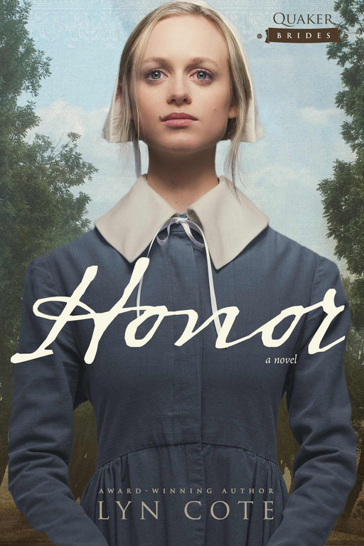 Honor: A Novel (Quaker Brides: Volume 1)