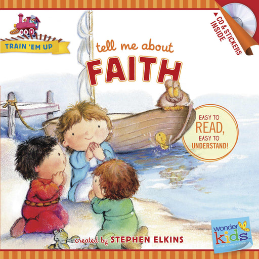 Tell Me About Faith (Wonder Kids: Train Em Up)