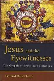 Jesus And The Eyewitnesses