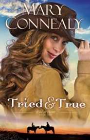 Tried And True (Wild At Heart #1)
