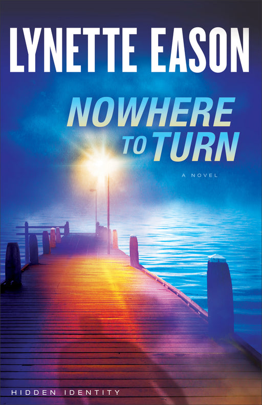 Nowhere To Turn (Hidden Identity Book 2)