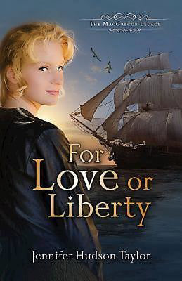 For Love Our Liberty (MacGregor Legacy V3)