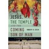Jesus, The Temple And The Coming Son Of Man