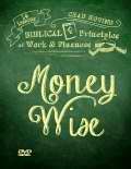 DVD-Money Wise: Biblical Principles Of Work & Finances