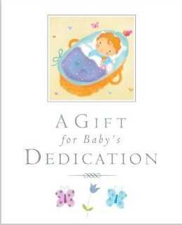 Gift For Baby's Dedication (Pub Temp Out Of Stock)
