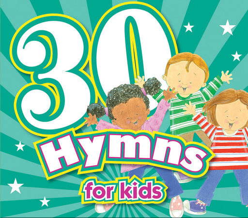 Audio CD-30 Hynms For Kids (Kids Can Worship Too! Music)