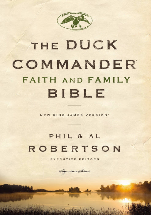 NKJV Duck Commander Faith And Family Bible-Hardcover