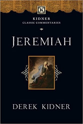 Jeremiah (Kidner Classic Commentaries #1)