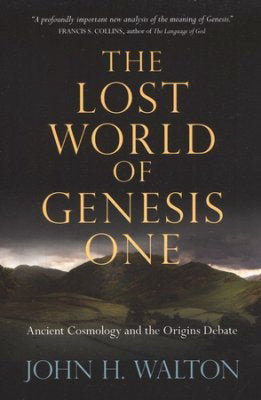 The Lost World Of Genesis One